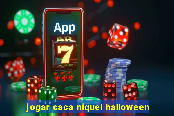 jogar caca niquel halloween